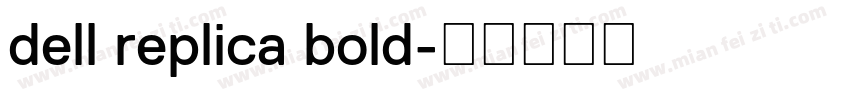 dell replica bold字体转换
